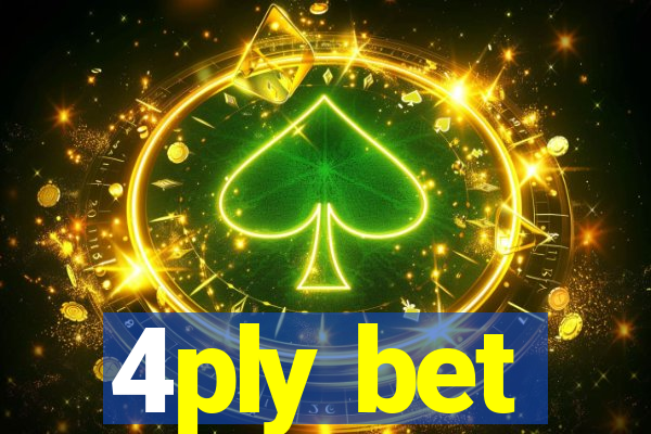 4ply bet
